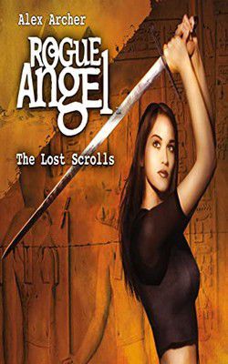 Alex Archer - Alex Archer - 06 The Lost Scrolls (epub) Ancient - Carti in limbi straine