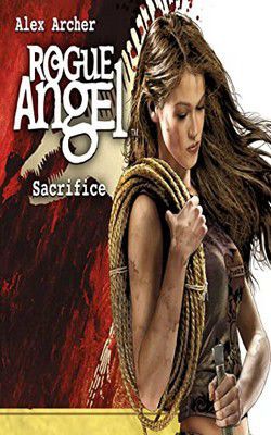 Alex Archer - Alex Archer - 18 Sacrifice (epub) On assignment - Carti in limbi straine