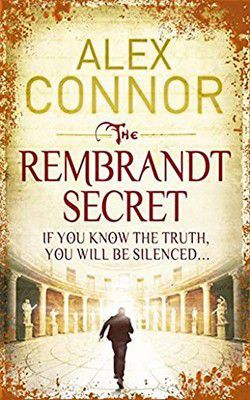 Alex Connor - Alex Connor - The Rembrandt Secret (epub) - Carti in limbi straine