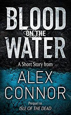 Alex Connor - Alex Connor - Blood on the Water (epub) This - Carti in limbi straine