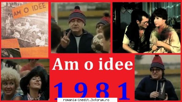 Am o idee (1981) - Repostare ! Mod edit: File expirate, pentru file - Filme rom�nesti - Romanian Movies