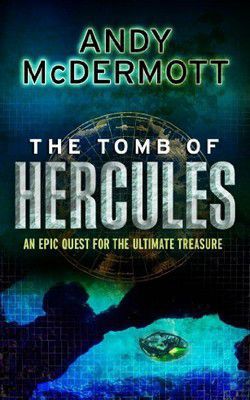 Andy McDermott - Andy McDermott - 02 The Tomb of Hercules (epub) - Carti in limbi straine