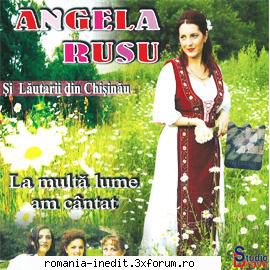 Angela Rusu - La multă lume am c�ntat - Download: Sogoritele - Muzica populara romaneasca - Romanian folk