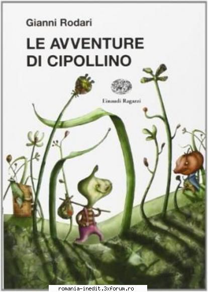 Aventurile lui Cipollino (1961) (Teatru radiofonic) - Gianni Rodari � Ave - Teatru rom�nesc - Romanian Theater