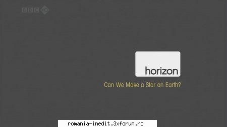 bbc - horizon: can we make a star on earth (2009)   

english | subtitle: english | 720p | mkv |