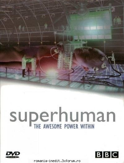 BBC - Superhuman [Complete Series] - BBC - Superhuman English | Subtitle: English | - Filme Documentare