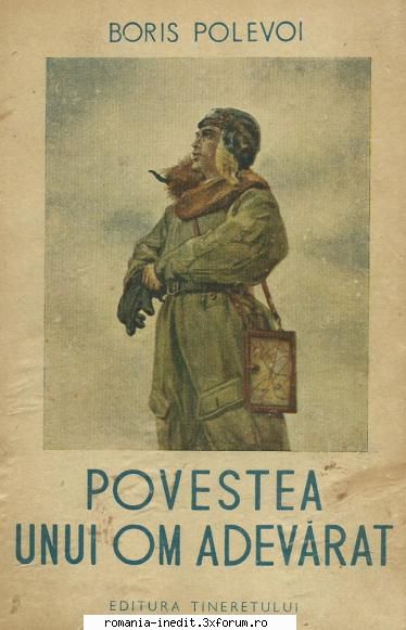 [B] AVIATIE - pentru pasionatii de ZBOR - Boris Polevoi - Povestea unui om adevarat - Carti in limba romana