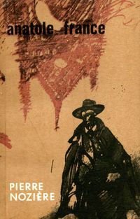 [B] Anatole France - Anatole France - Pierre Noziere Editura Univers - Carti in limba romana