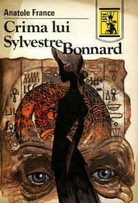 [B] Anatole France - Anatole France - Crima lui Sylvestre Bonnard - Carti in limba romana