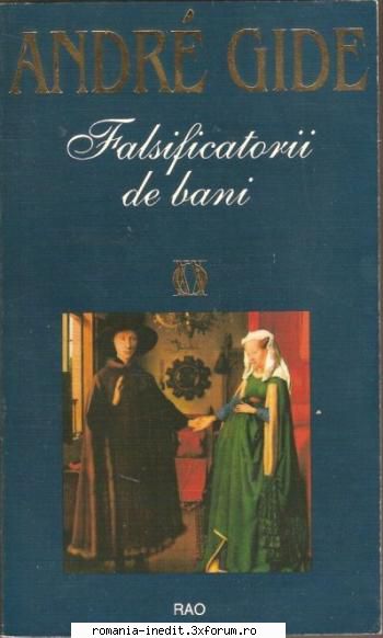 [B] Andre Gide - Andre Gide - Falsificatorii de bani docx v1.0 - Carti in limba romana