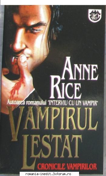 [B] Anne Rice - Anne Rice � Vampirul Lestat Lestat: un vampir - Carti in limba romana