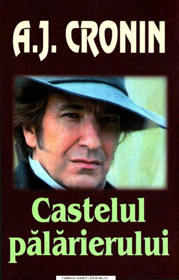 [B] Archibald Joseph Cronin - A.J. Cronin - Castelul palarierului pdf (zip) - Carti in limba romana