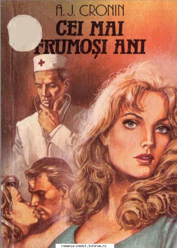 [B] Archibald Joseph Cronin - A.J. Cronin - Cei mai frumosi ani pdf (zip) 4mb/ - Carti in limba romana