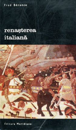 [B] Biblioteca de artă - Editura Meridiane - 022. Fred Berence - Renașterea - Carti in limba romana