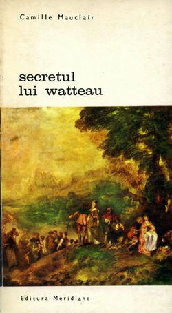 [B] Biblioteca de artă - Editura Meridiane - 033. Camille Mauclair - Secretul - Carti in limba romana