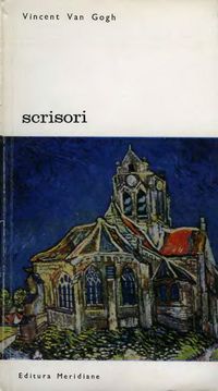 [B] Biblioteca de artă - Editura Meridiane - 035. Vincent van Gogh - Scrisori - Carti in limba romana