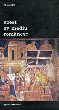 [B] Biblioteca de artă - Editura Meridiane - 86. Al. Alexianu - Acest ev mediu - Carti in limba romana