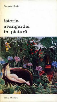 [B] Biblioteca de artă - Editura Meridiane - 99. Germain Bazin - Istoria - Carti in limba romana