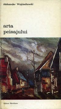 [B] Biblioteca de artă - Editura Meridiane - 112 Aleksander Wojciechowski - Arta - Carti in limba romana