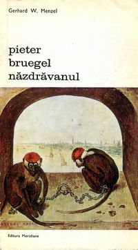[B] Biblioteca de artă - Editura Meridiane - 113 Gerhard W. Menzel - Pieter - Carti in limba romana