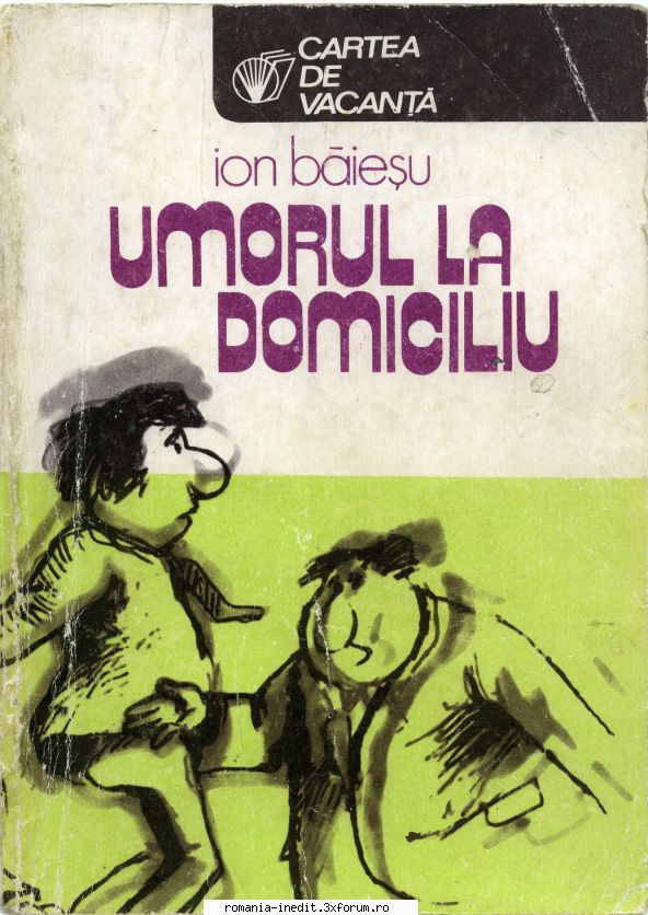 [B] Biblioteca de umor - Ion Băieşu - Umor la domiciliu Editura - Carti in limba romana