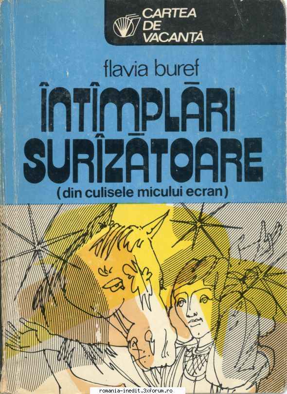 [B] Biblioteca de umor - Flavia Buref - �nt�mplări sur�zătoare - Carti in limba romana