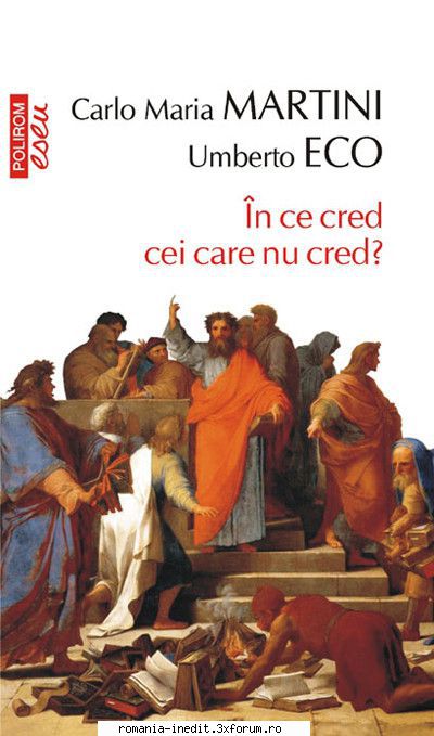 [B] Carti Filozofie - Carlo Maria Martini, Umberto Eco-�n ce cred cei - Carti in limba romana