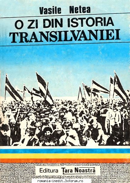 [B] Carti istorie romanesti - Titlu: O zi din viata Transilvaniei Autor: Vasile - Carti in limba romana