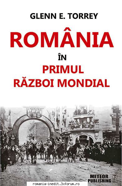 [B] Carti istorie romanesti - Titlu: Romania �n Primul Război mondial - Carti in limba romana