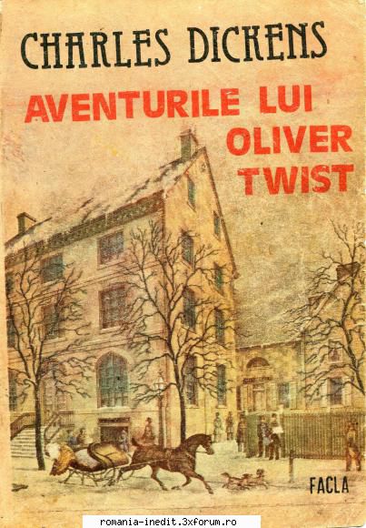 [B] Charles Dickens - Charles Dickens - Aventurile lui Oliver Twist - Carti in limba romana