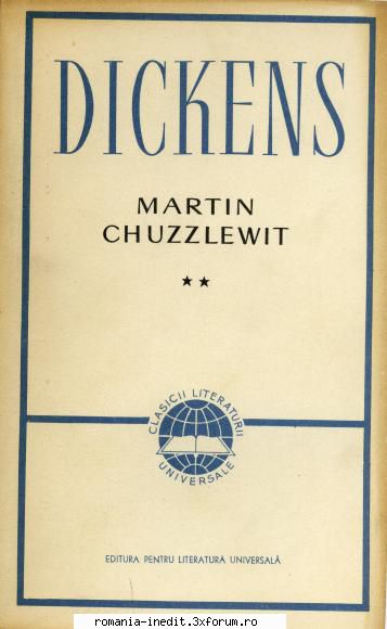 [B] Charles Dickens - Dickens, Charles - Martin Chuzzlewit vol.2 djvu - Carti in limba romana