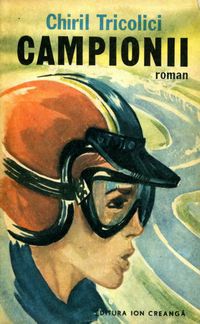 [B] Chiril Tricolici - Chiril Tricolici - Campionii Editura Ion - Carti in limba romana