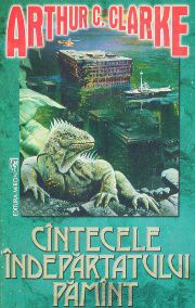 [B] Colectia - Science Fiction & Fantasy - Autor: Clake, Arthur C. Titlu: C�ntecele - Carti in limba romana