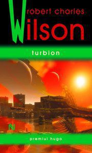 [B] Colectia - Science Fiction & Fantasy - Autor: Wilson, Robert Charles Serie - Carti in limba romana
