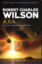 [B] Colectia - Science Fiction & Fantasy - Autor: Wilson, Robert Charles Serie - Carti in limba romana