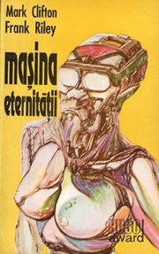 [B] Colectia - Science Fiction & Fantasy - Autori: Clifton, Mark şi Riley, Frank - Carti in limba romana