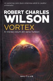 [B] Colectia - Science Fiction & Fantasy - Autor: Wilson, Robert Charles Serie - Carti in limba romana