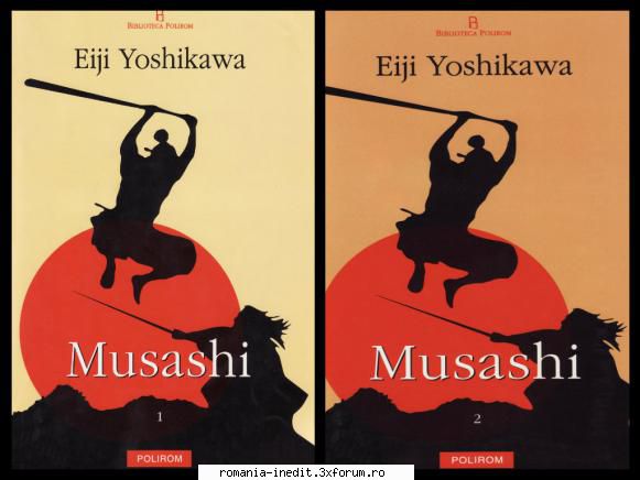 [B] Colectia Eiji Yoshikawa - Eiji Yoshikawa - Musashi (Vol. 1+2) aranjat - Carti in limba romana
