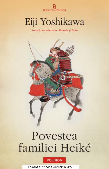 [B] Colectia Eiji Yoshikawa - Eiji Yoshikawa - Povestea familiei Heike pentru - Carti in limba romana