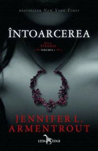 [B] Colectia Literatura Fantastica - Autor: Armentrout, Jennifer L. Serie: Titanii - Carti in limba romana