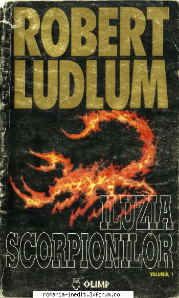 [B] Colectia Robert Ludlum - Robert Ludlum - Iluzia scorpionilor vol.1 djvu - Carti in limba romana