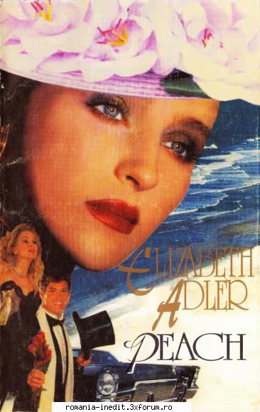 [B] Colectia �Romance� - Elizabeth Adler - Peach DjVu și docx v.1.0 - Carti in limba romana