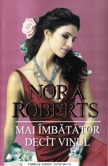 [B] Colectia �Romance� - Nora Roberts - Mai �mbătător dec�t - Carti in limba romana