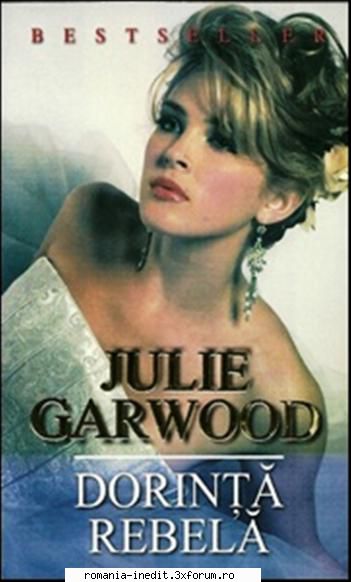 [B] Colectia �Romance� - Julie Garwood - Dorință - Carti in limba romana