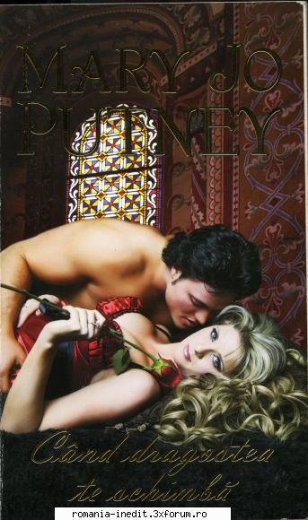 [B] Colectia �Romance� - Mary Jo Putney - Cand dragostea te schimba djvu - Carti in limba romana