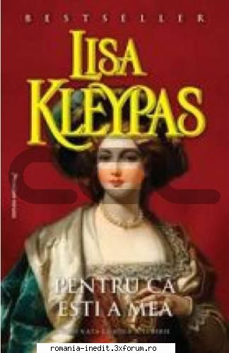 [B] Colectia �Romance� - Lisa Kleypas - Pentru ca esti a mea doc v 1.0 + - Carti in limba romana