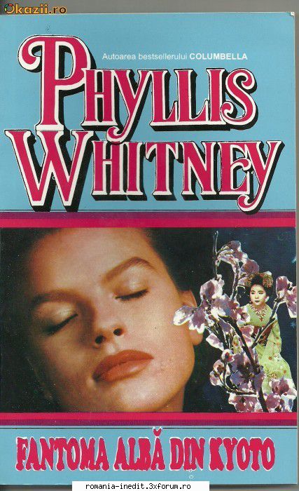 [B] Colectia �Romance� - Bună ziua! Phyllis A. Whitney - Fantoma - Carti in limba romana
