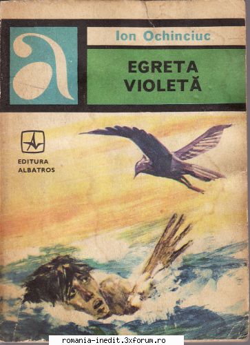 [B] Colectia Romane Politiste - Topic recuperat - Buna seara! Ion Ochinciuc-Egreta - Carti in limba romana