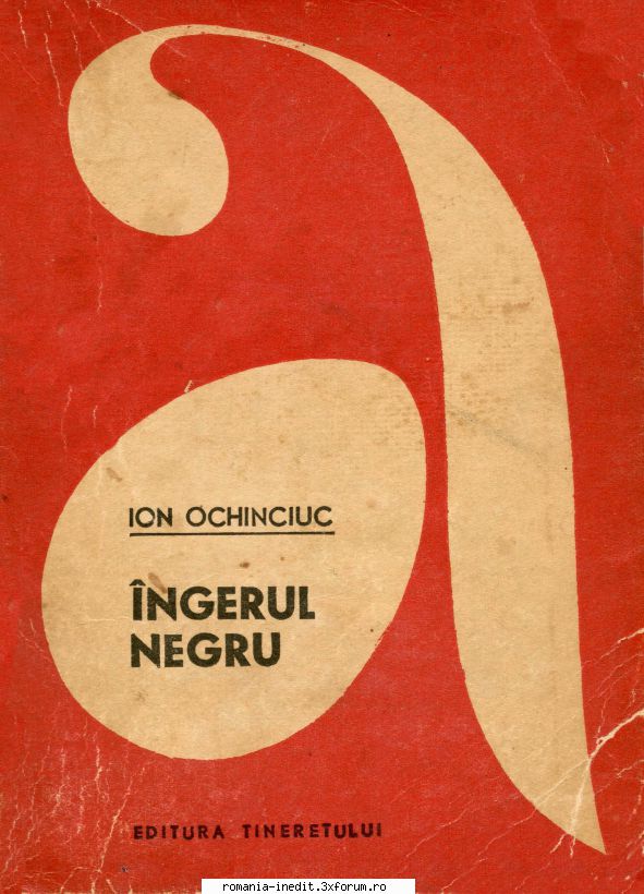 [B] Colectia Romane Politiste - Topic recuperat - Ion Ochinciuc - �ngerul negru - Carti in limba romana