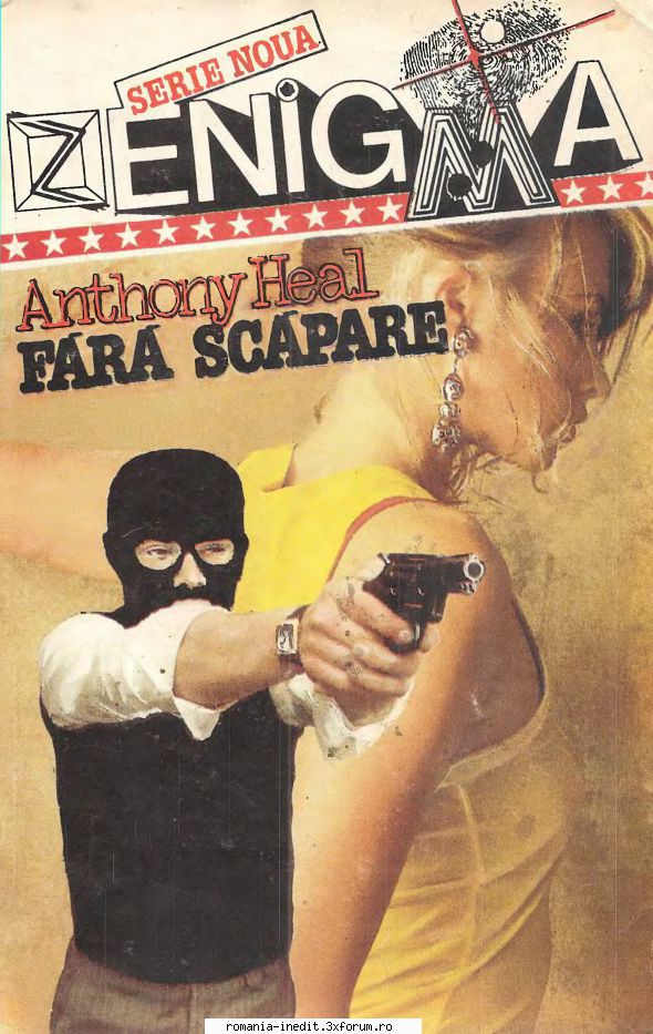 [B] Colectia Romane Politiste - Topic recuperat - Anthony Heal- Fara scapare Editura - Carti in limba romana